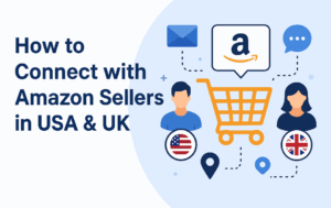 Reach Amazon Sellers in USA and UK